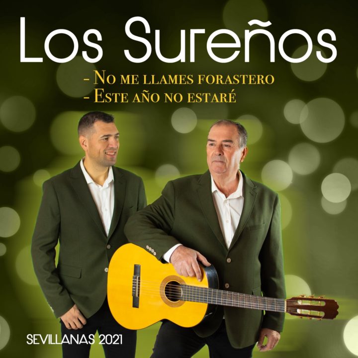 Sevillanas 2021 de Los Sureños como adelanto de su nuevo disco