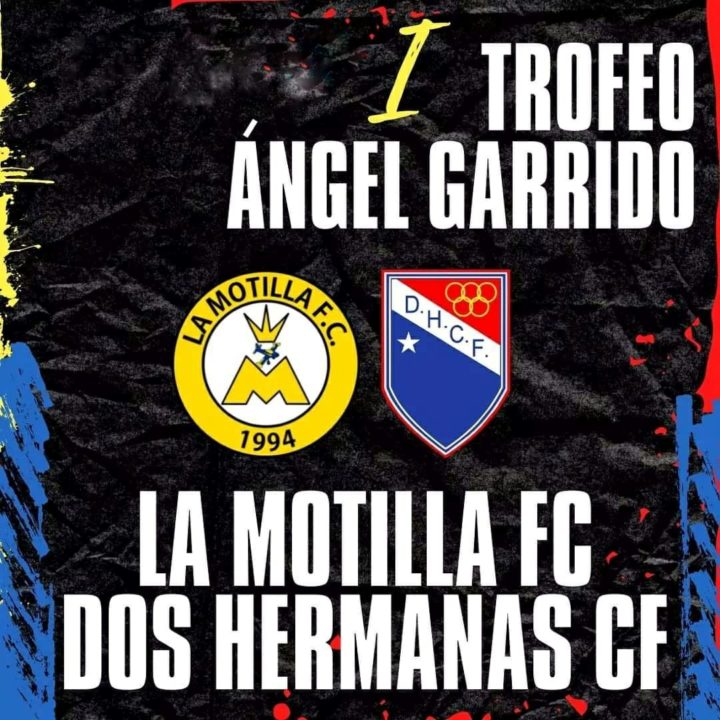 Primera edición del Trofeo Ángel Garrido en La Motilla F.C.