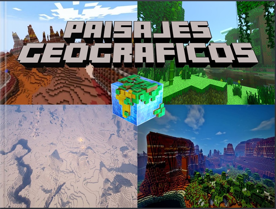 Los paisajes geográficos representados en Minecraft