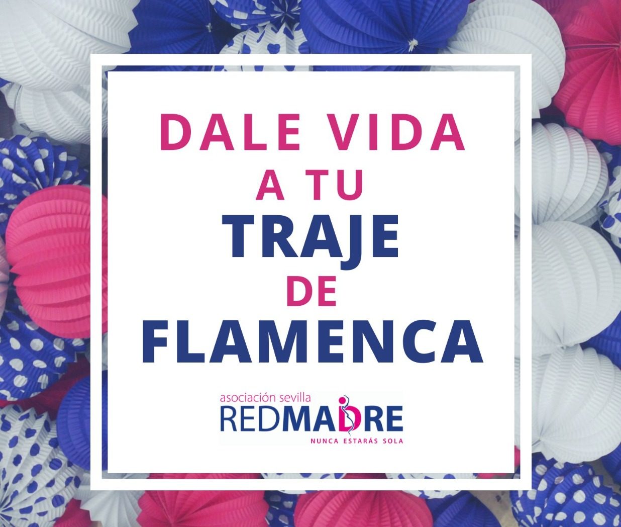 Dale vida a tu traje de flamenca donándolo a la RedMadre Sevilla