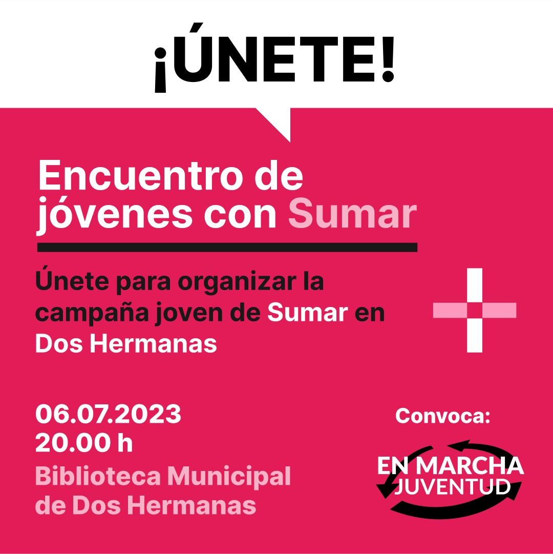 Grupo joven Sumar Dos Hermanas para las Generales del 23J