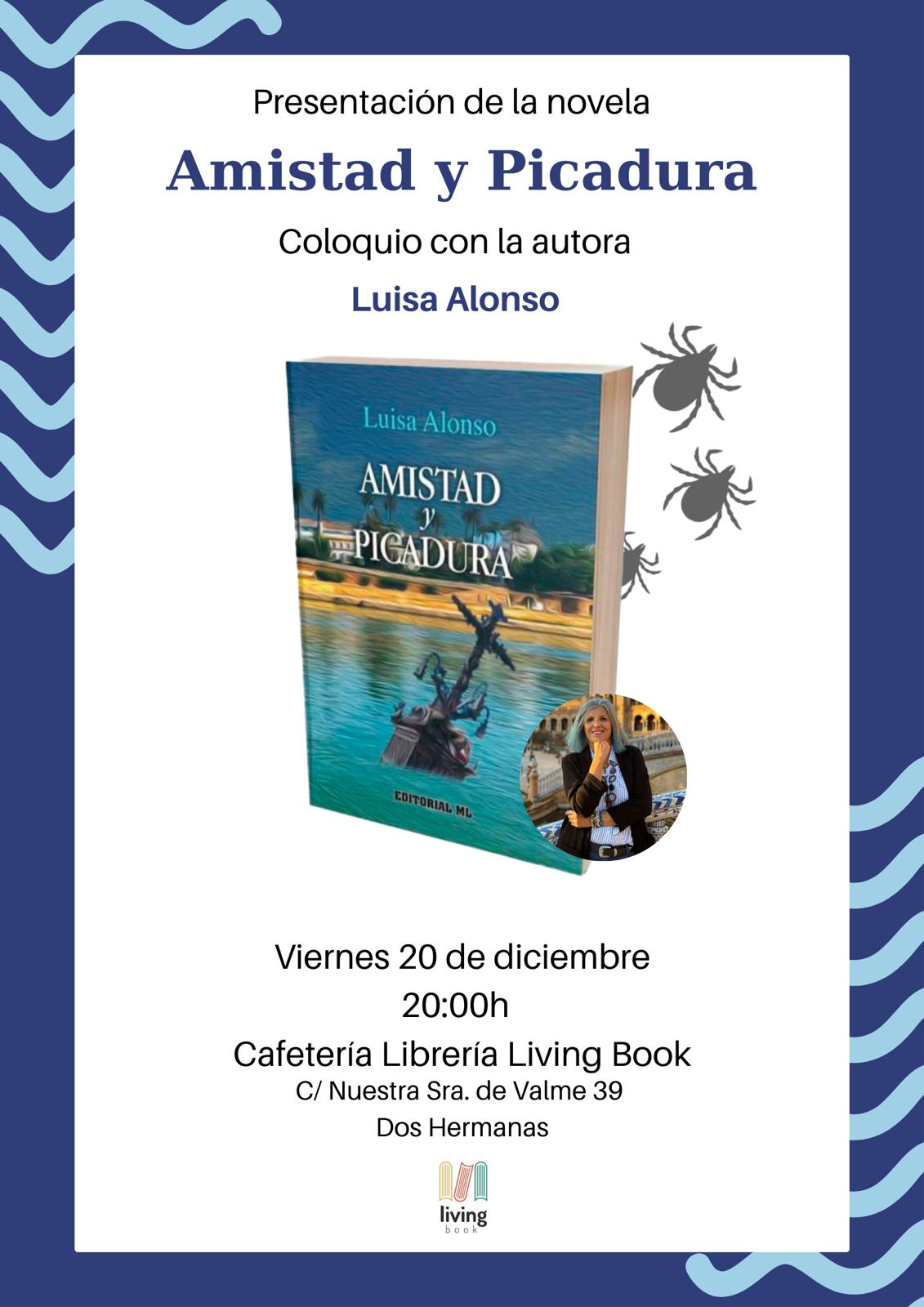 Luisa Alonso presenta su libro Amistad y Picadura