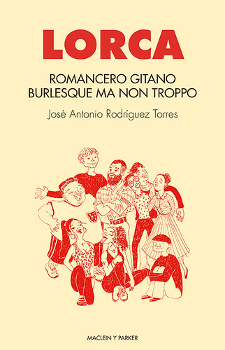 Romancero Gitano. Burlesque ma non troppo